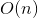 O(n)