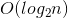O(log_2n)