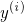 \it{y^{(i)}}