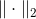 \| \cdot \|_2