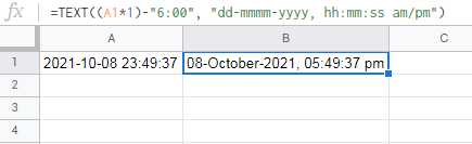 在 Google 表格中，如何將 [2021-10-08 23:49:37] 轉換為 (-6) 時區并看起來像 [10-October-2021, 05:49:37 PM]