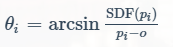 θi=arcsinSDF(pi)pi?o