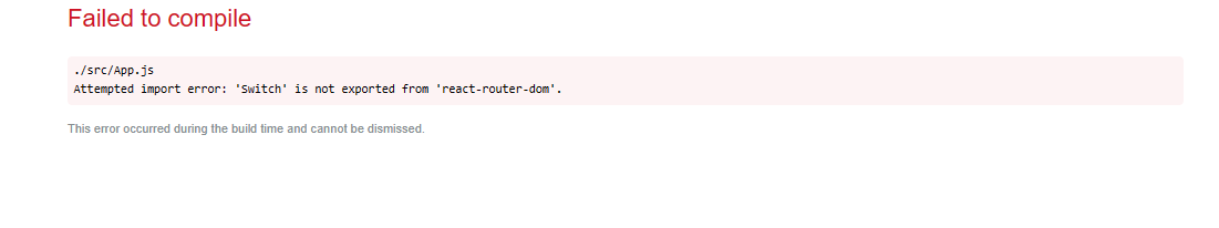 錯誤：./src/App.js 嘗試匯入錯誤：“Switch”未從“react-router-dom”匯出